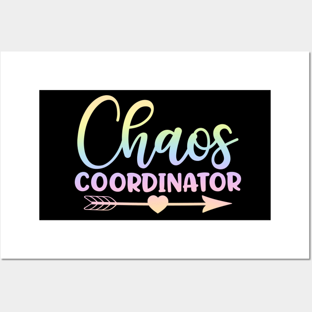 Chaos coordinator - funny teacher joke/pun Wall Art by PickHerStickers